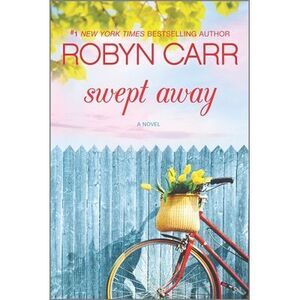 Swept Away -- Robyn Carr